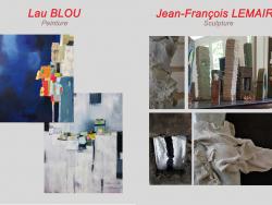 Lau BLOU Peinture et Jean-François LEMAIRE Sculpture